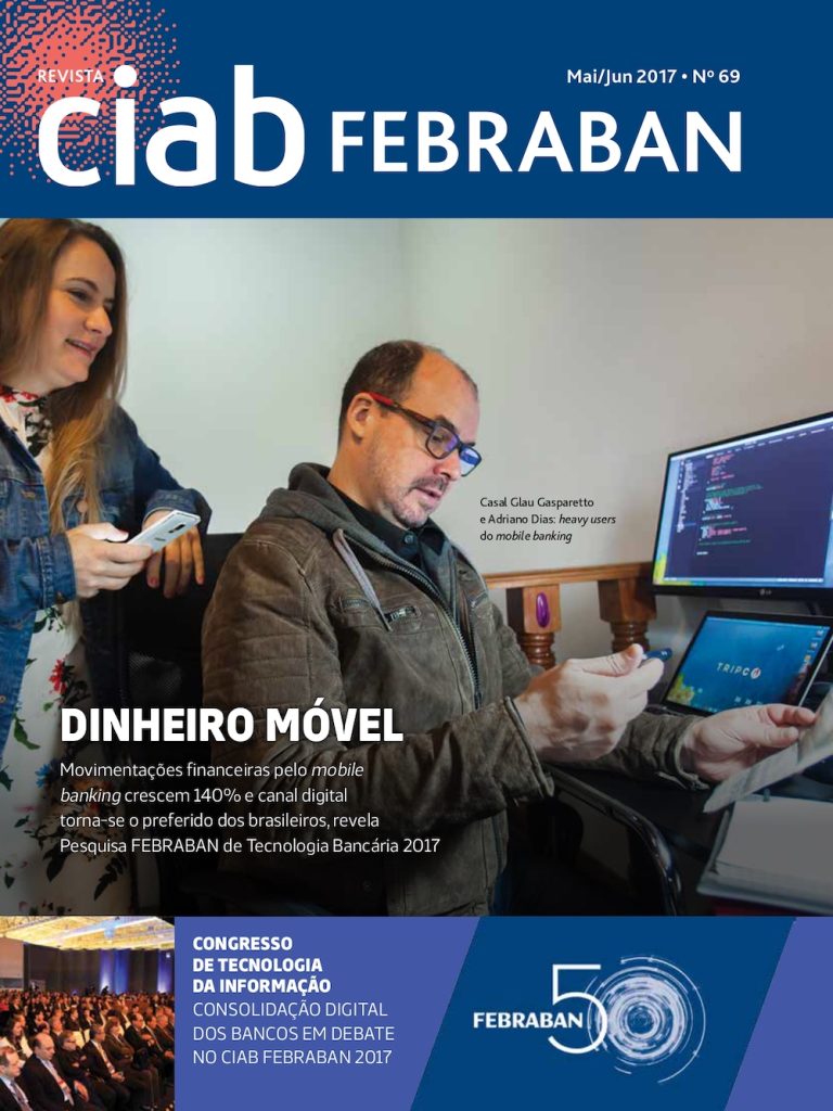 Revista Ciab - Febraban - mai/jun 2017, com Glau Gasparetto e Adriano Dias na capa Dinheiro Móvel